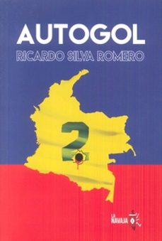 autogol-ricarco silva romero-9788494651540