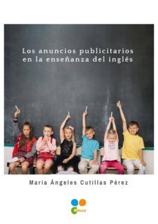 los anuncios publicitarios en la enseñanza del ingles (ebook)-maria angeles cutillas perez-9788494725340