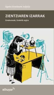 zientziaren izarrak. emakumeak, itzaletik argira-egoitz etxebeste aduriz-9788494745140