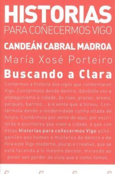 buscando a clara (gallego)-maria xose porteiro-9788494878640
