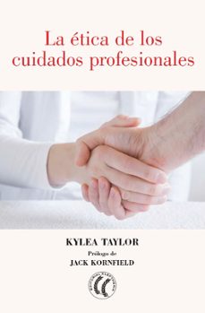 la etica de los cuidados profesionales-kylea taylor-9788494938740