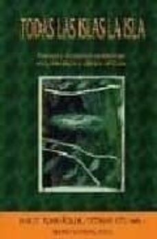 todas las islas la isla, nuevas y novisimas tendencias en la lite ratura y cultura de cuba-j. reinstdler-ottmar ette-9788495107640