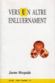vers un altre enlluernament-jaume mesquida-9788495232540