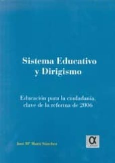 sistema educativo y dirigismo-jose mª martin sanchez-9788495414540