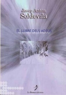 el llibre dels adeus-josep a. soldevila-9788496125940