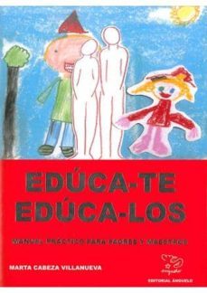 educa-te, educa-los: manual practico para padres y maestros-9788496176140