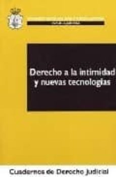 derecho a la intimidad y nuevas tecnologias-carlos gomez martinez-9788496228740