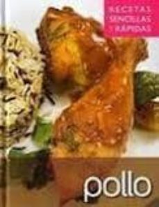 pollo. recetas sencillas y rapidas-9788496355040