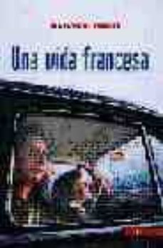 una vida francesa (premio femina 2004)-jean paul dubois-9788496454040