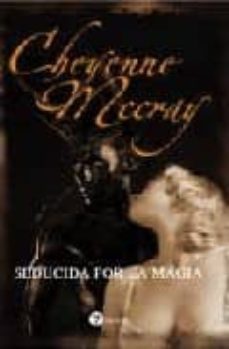 seducida por la magia-cheyenne mccray-9788496692640