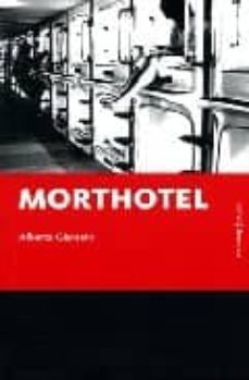morthotel-alberto gomez gismera-9788496756540