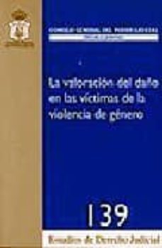 la valoracion del daño en las victimas de la violencia de genero-9788496809840