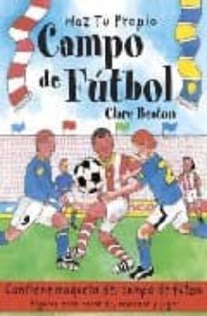 haz tu propio campo de futbol-clare beaton-9788496891340