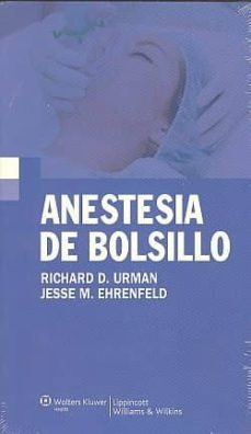 anestesia de bolsillo-richard d. urman jesse-m. ehrenfeld-9788496921740