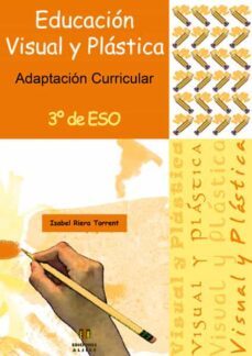 educacion visual y plastica: adaptacion curricular (3º eso)-isabel riera torrent-9788497005340