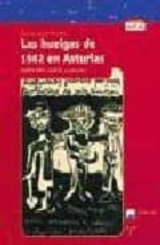 las huelgas de 1962 en asturias: hay una luz en asturias-9788497040440