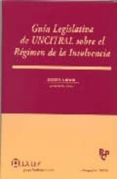 guia legislativa de uncitral sobre el regimen de la insolvencia-9788497257640