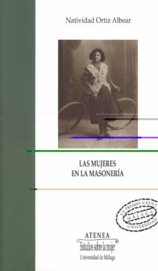 las mujeres en la masoneria-natividad ortiz albear-9788497470940