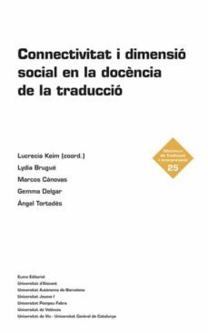 connectivitat i dimensio social en la docencia de la traduccio-angel tortades guirao-9788497667340