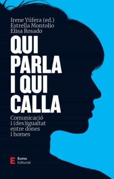 qui parla i qui calla (ebook)-elisa rosado-irene yufera-9788497668040