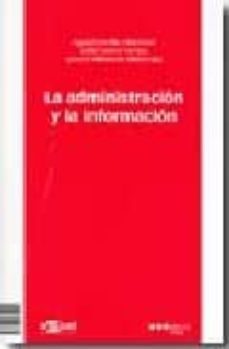 administracio i la informacio / andministracion y la informacion-julian valero torrijos-9788497684040