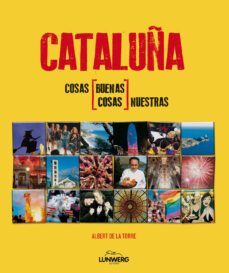 cataluña: cosas buenas, cosas nuestras-9788497858540