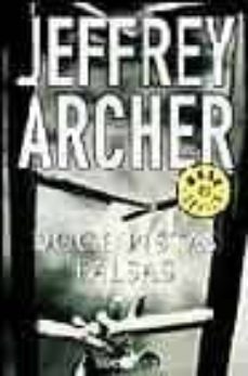doce pistas falsas-jeffrey archer-9788497931540