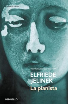 la pianista (premio nobel literatura 2004)-elfriede jelinek-9788497938440