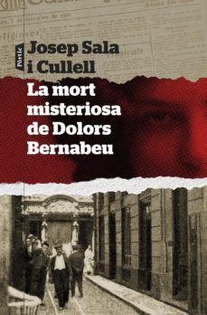la mort misteriosa de dolors bernabeu (ebook)-josep sala i cullell-9788498095340
