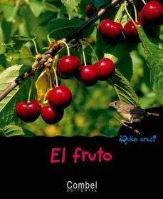 el fruto (¿quien eres? naturaleza)-valerie guidoux-9788498251340