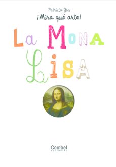 la mona lisa (mira que arte)-patricia geis-9788498253740
