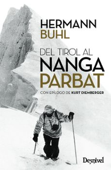 del tirol al nanga parbat (2ª ed.)-hermann buhl-9788498294040