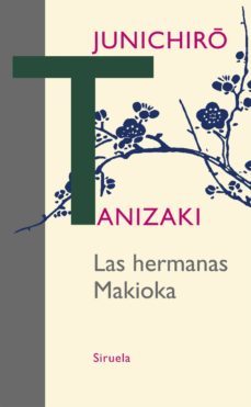 las hermanas makioka-junichiro tanizaki-9788498418040