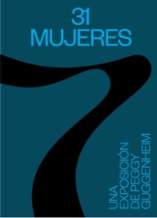 31 mujeres.  una exposición de peggy guggenheim-patricia mayayo bost-lekha hileman waitoller-9788498448740