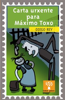 carta urxente para maximo toxo-diego rey-9788498654240