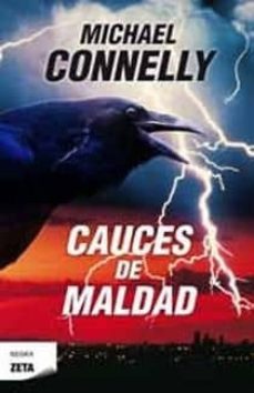 cauces de maldad (serie harry bosch 10)-9788498724240