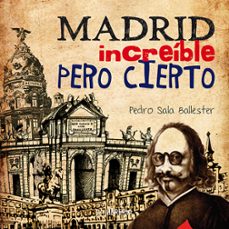 madrid increible pero cierto-pedro sala ballester-9788498734140
