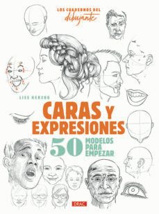 los cuadernos del dibujante. caras y expresiones-lise herzog-9788498746440