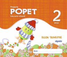 proyecte educacio infantil. popet 2 anys algaida. 2º trimestre. primer ciclo valencia/islas baleares-9788498778540