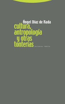 cultura, antropologia y otras tonterias-9788498790740