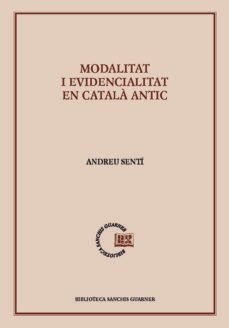 modalitat i evidencialitat en catala antic-andreu senti-9788498839340