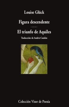 figura descendente. el triunfo de aquiles-9788498954340