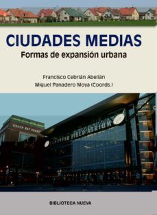 ciudades medias: formas de expansion urbana-9788499405940