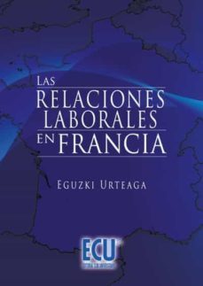 las relaciones laborales en francia (ebook)-9788499483740