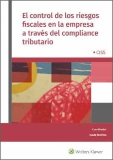el control de los riesgos fiscales en la empresa a traves del compliance tributario (ebook)-isaac merino jara-9788499546940