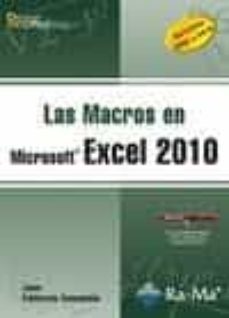 las macros en microsoft excel 2010: versiones 2003 a 2010-9788499641140