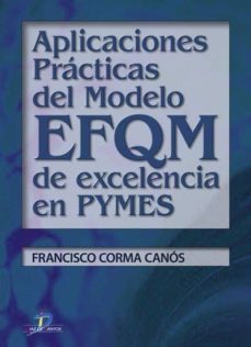 aplicaciones practicas de modelo efqm de excelencia en pymes (ebook)-9788499690940
