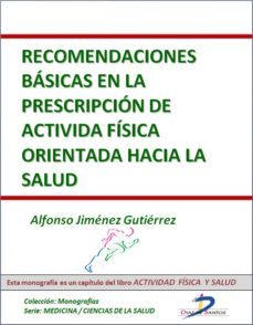 recomendaciones basicas en la prescripcion de la actividad fisica orientada a la salud (ebook)-alfonso jimenez gutierrez-9788499695440