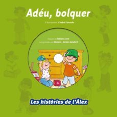 les histories de l alex: adeu bolquer-9788499740140