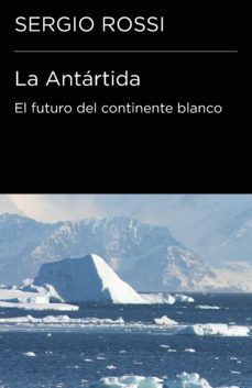 la antartida (coleccion endebate) (ebook)-sergio rossi-9788499922140